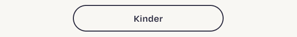 KINDER KINDER
